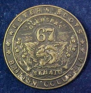 67th Battalion Cap Badge Courtesy of Casey Walker